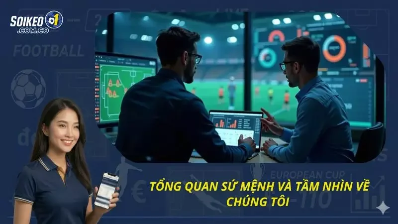 Sứ mệnh và tầm nhìn vượt tương lai của nền tảng uy tín